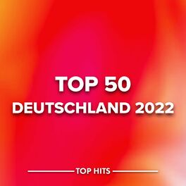 Album cover of Top 50 - Deutschland 2022