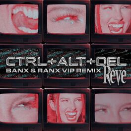 Album cover of CTRL + ALT + DEL (Banx & Ranx VIP Remix)
