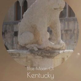 Album cover of Blue Moon Of Kentucky