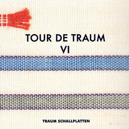 Album cover of Tour De Traum VI Mixed by Riley Reinhold