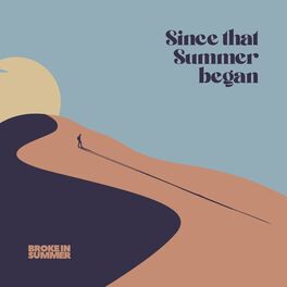 Album cover of Since That Summer Began