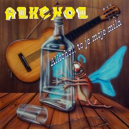 Album cover of Alkohol to je moje milá