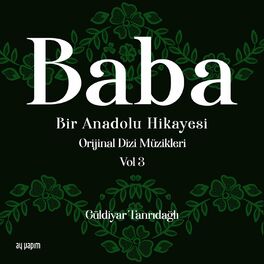 Album cover of Baba / Bir Anadolu Hikayesi, Vol. 3 (Orijinal Dizi Müzikleri)