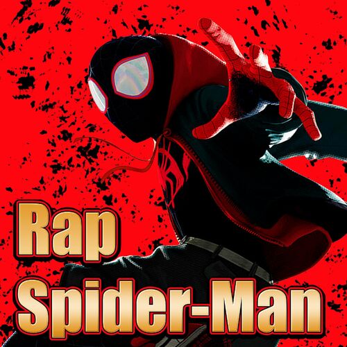 Nozi - Spider-Man Rap (Miles Morales). Salvaré al Multiverso: letras de  canciones | Deezer