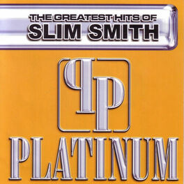 Album cover of Platinum, The Greatest Hits Of Slim Smith