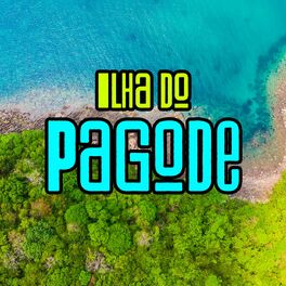 Album cover of Ilha do Pagode