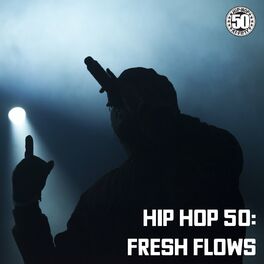 Album cover of Hip Hop 50: Fresh Flows