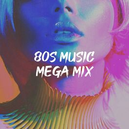 Album cover of 80S Music Mega Mix