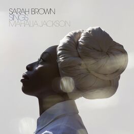 Album cover of Sarah Brown Sings Mahalia Jackson