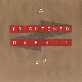 Album cover of A Frightened Rabbit EP
