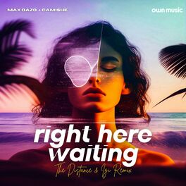 Album cover of Right Here Waiting (feat. Camishe)