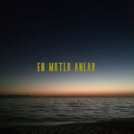 Album cover of En Mutlu Anlar