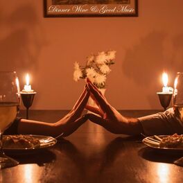 Album cover of Dinner Wine & Good Music