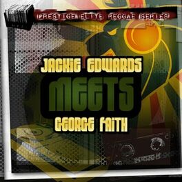 Album cover of Jackie Edwards Meets George Faith