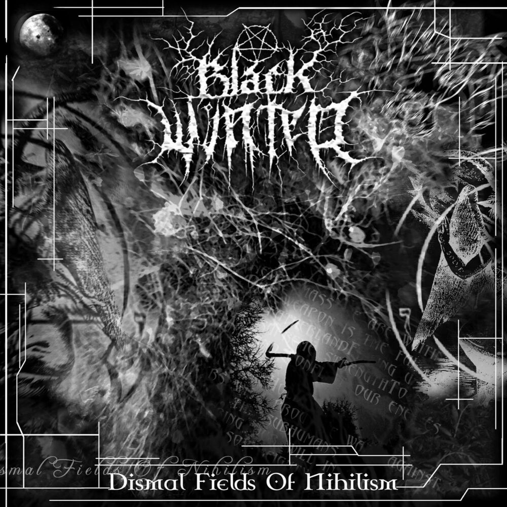 Dismal Fields of Nihilism by <b>Black</b> <b>Winter</b> - Year of production 2003.