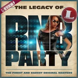 Album cover of The Legacy of Rn'B Party