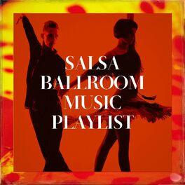 Album cover of Salsa Ballroom Music Playlist