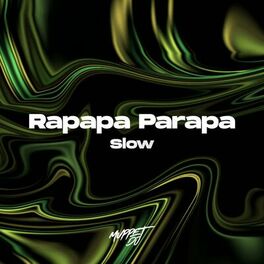 Album cover of Rapapa Parapa Rapa - Slow (Remix)