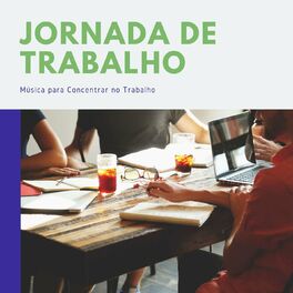 Album cover of Jornada de Trabalho: Música para Concentrar no Trabalho