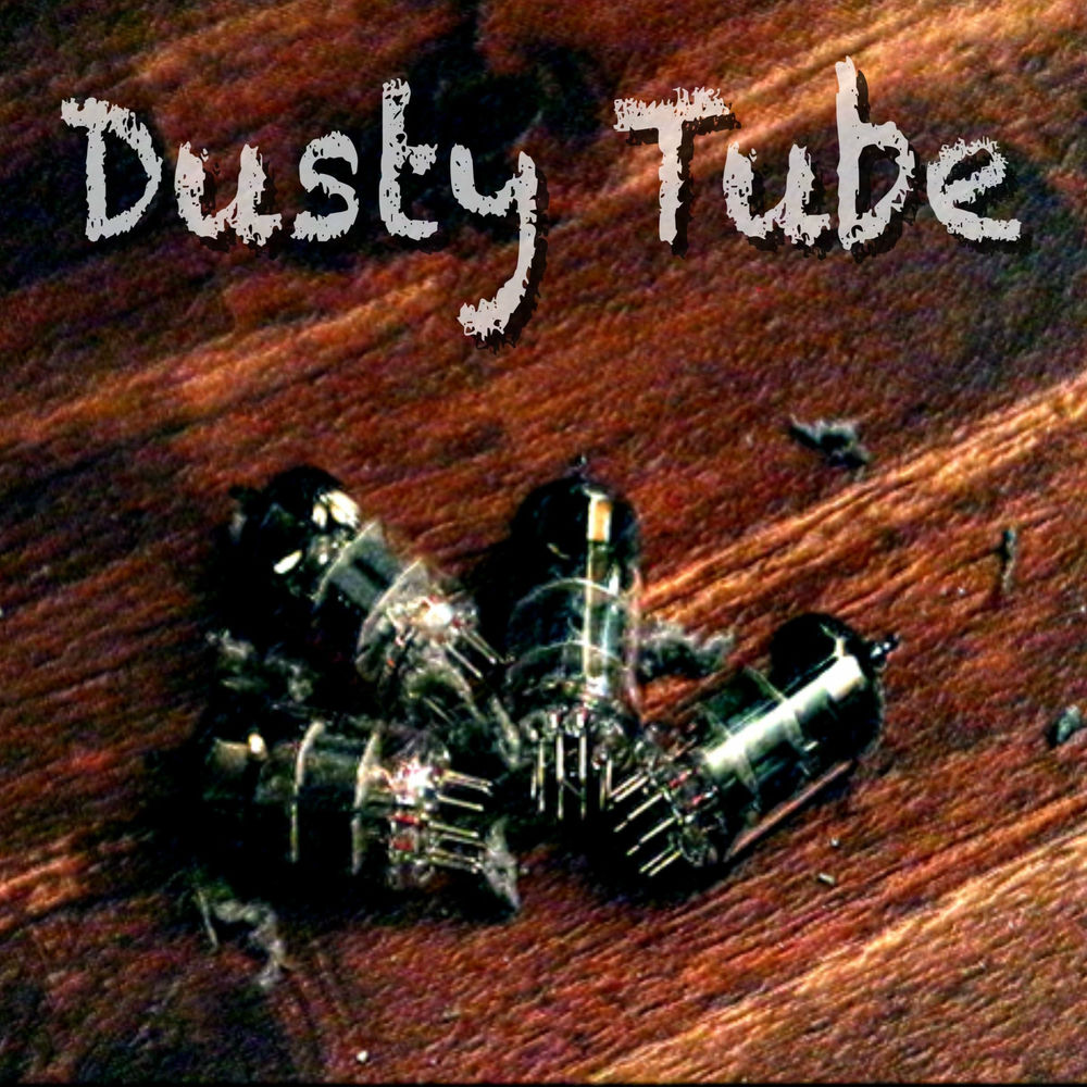 Dusty Tube – Dusty Tube – EP