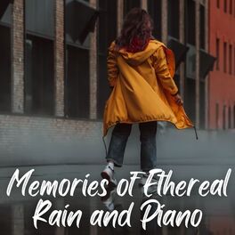 Album cover of Memories of Ethereal Rain and Piano