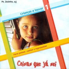 Album cover of Coisas Que Já Sei (Crianças a Louvar 1)
