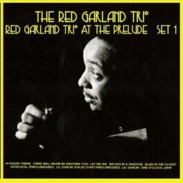 The Red Garland Trio: albums, songs, playlists | Listen on Deezer