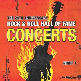 Album cover of The 25th Anniversary Rock and Roll Hall of Fame Concerts, Vol. I (Night 1)