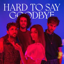 Album cover of Hard To Say Goodbye