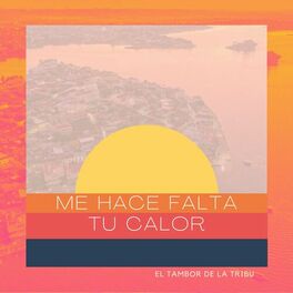 Album cover of Me Hace Falta Tu Calor