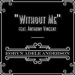 Album cover of Without Me (feat. Anthony Vincent)