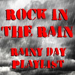 Album cover of Rock In The Rain: Rainy Day Playlist