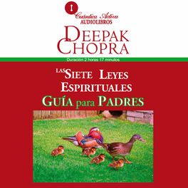 Album cover of Las siete leyes espirituales, Guía para padres (Cómo conducir a sus hijos hacia el éxito y realización personal)