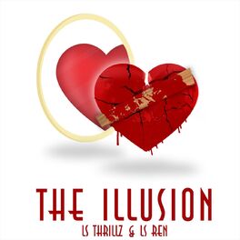 Ls Thrillz The Illusion Lyrics And Songs Deezer