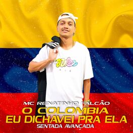 Album cover of O Colômbia Eu Dichavei pra Ela / Sentada Avançada