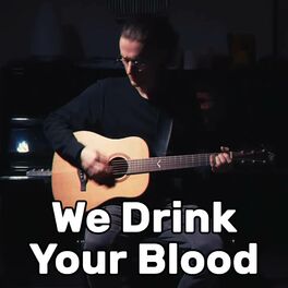 Album cover of We Drink Your Blood (Acoustic)