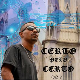 Album cover of Certo pelo Certo, Vol. 1