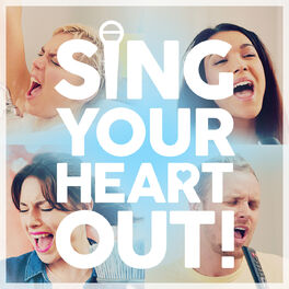 Album cover of Sing Your Heart Out