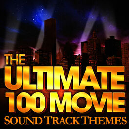 Album cover of The 100 Ultimate Movie Soundtrack Themes
