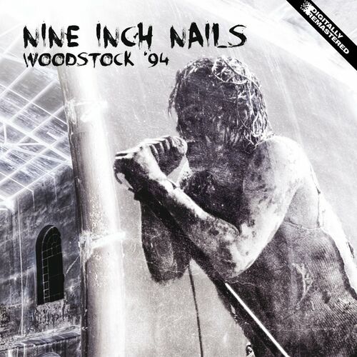 Nine Inch Nails - Live At Woodstock '94 (Live At Saugerties, New York 13  Aug 94) (Remastered): lyrics and songs | Deezer
