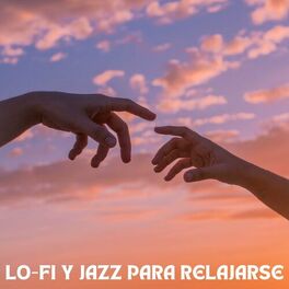 Album cover of Lofi Y Jazz Para Relajarse