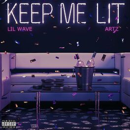 Album cover of Keep Me Lit (feat. ARTZ)