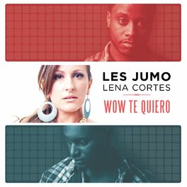 Album cover of Wow Te Quiero (Radio Edit) [feat.Lena Cortes]