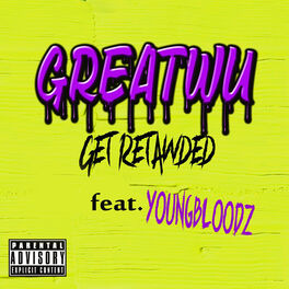 Album cover of Get Retawded (feat. Youngbloodz)