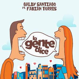 Album cover of La Gente Dice (feat. Fabián Torres)