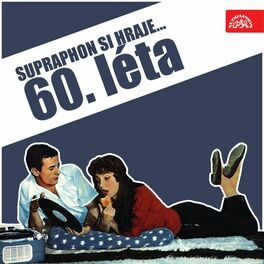 Album cover of Supraphon si hraje... 60. Léta