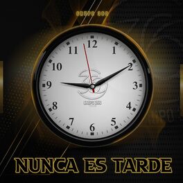 Album cover of Nunca Es Tarde
