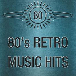 Album cover of 80's Retro Music Hits: La Mejor Música Vintage y Canciones Oldies en Inglés. Grandes Éxitos de los Años 1980's