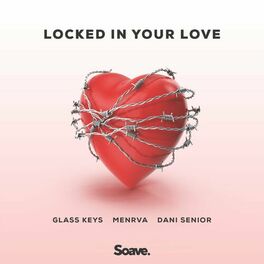 Album cover of Locked In Your Love