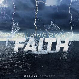 Album cover of Walking by My Faith: Thru the Storm - EP